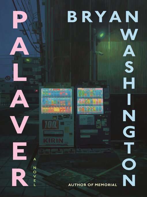 Title details for Palaver by Bryan Washington - Wait list